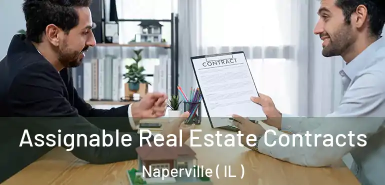  Assignable Real Estate Contracts Naperville ( IL )