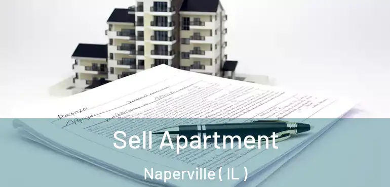  Sell Apartment Naperville ( IL )