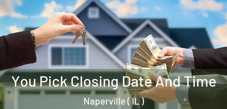  You Pick Closing Date And Time Naperville ( IL )